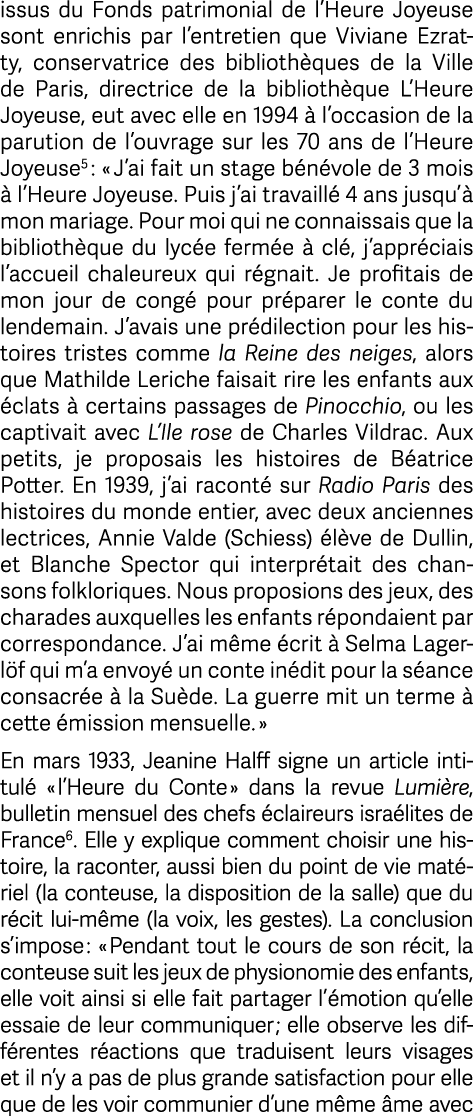 issus du Fonds patrimonial de l’Heure Joyeuse sont enrichis par l’entretien que Viviane Ezratty, conservatrice des bi...