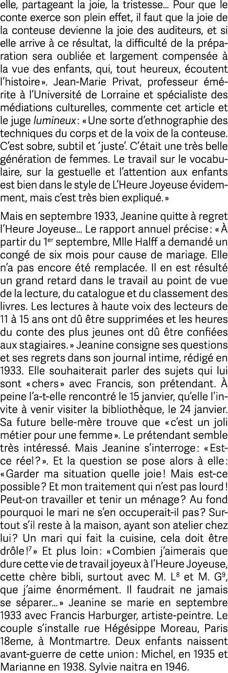 elle, partageant la joie, la tristesse… Pour que le conte exerce son plein effet, il faut que la joie de la conteuse ...