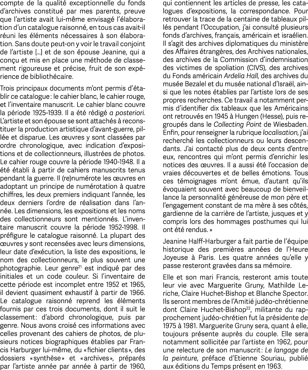 compte de la qualit exceptionnelle du fonds d’archives constitu  par mes parents, preuve que l’artiste avait lui m m...